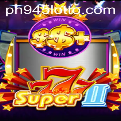 Experience the Thrill of Super777II: A New Gaming Adventure